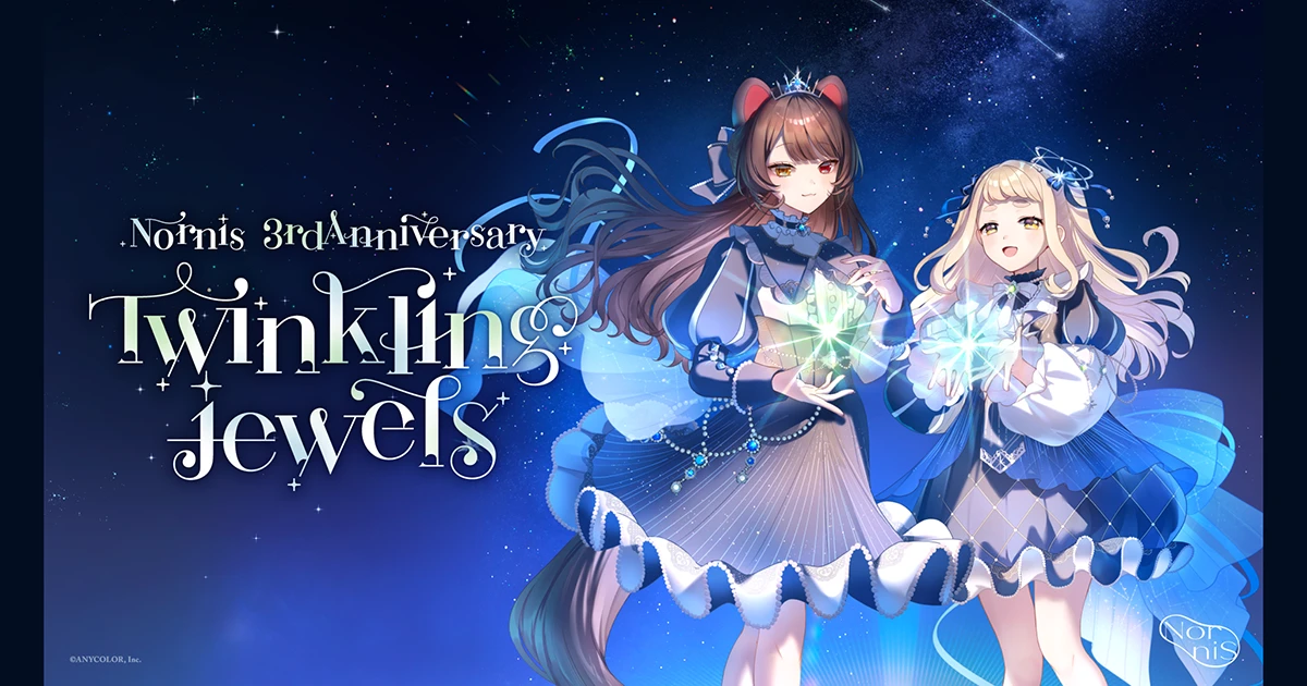 Nornis 3rd Anniversary『Twinkling jewels』